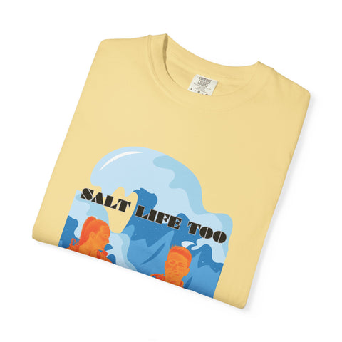 Salt Life Too Unisex T-Shirt | Casual Summer Apparel, Beachwear, Vacation Tee