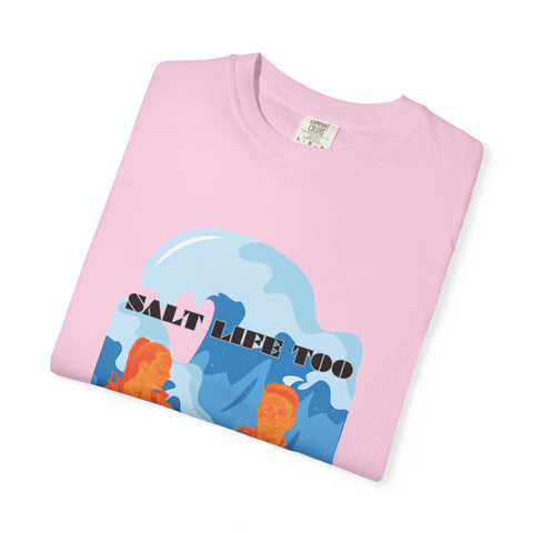 Salt Life Too Unisex T-Shirt | Casual Summer Apparel, Beachwear, Vacation Tee
