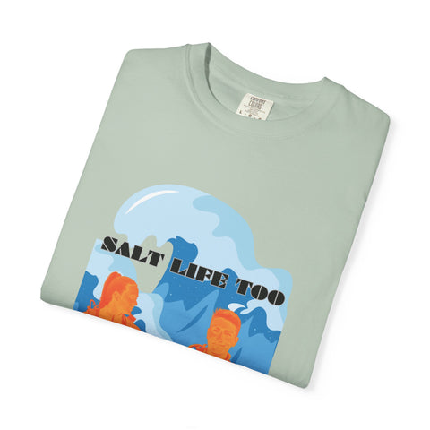 Salt Life Too Unisex T-Shirt | Casual Summer Apparel, Beachwear, Vacation Tee