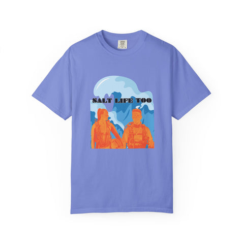 Salt Life Too Unisex T-Shirt | Casual Summer Apparel, Beachwear, Vacation Tee