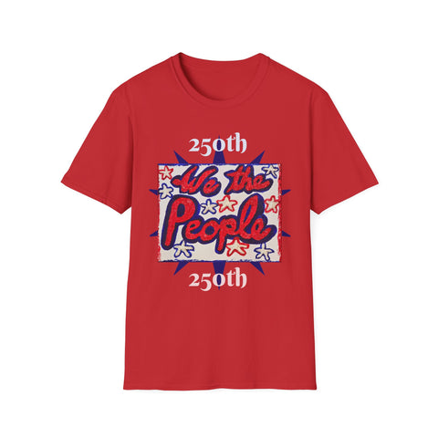 250th Anniversary USA T-Shirt — Original Patriotic Painting with 'We the People' Front & Back