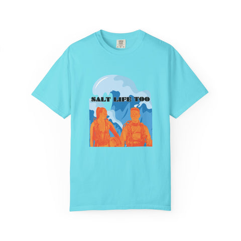 Salt Life Too Unisex T-Shirt | Casual Summer Apparel, Beachwear, Vacation Tee